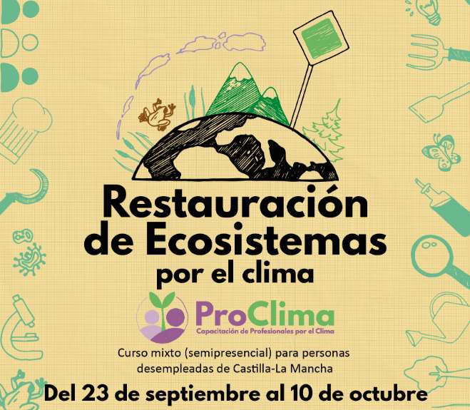ProClima: Restauración de Ecosistemas por el clima. Curso semipresencial en Castilla-La Mancha